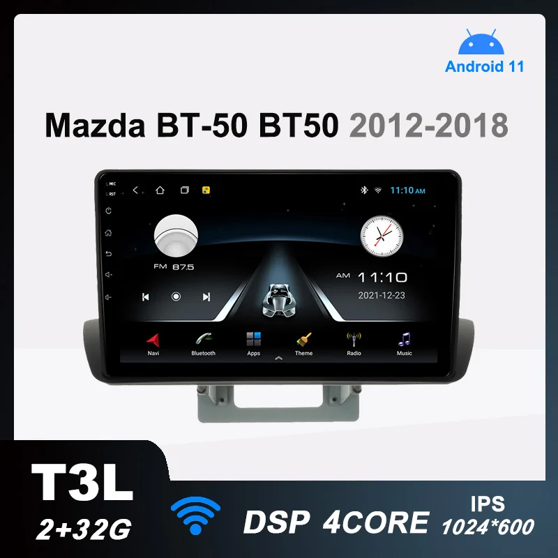 T3L רדיו במכונית אנדרואיד 11 מולטימדיה נגן וידאו עבור מאזדה BT-50 BT50 2012-2018 אוטומטי סטריאו ניווט GPS DSP 2G+32G לא 2din