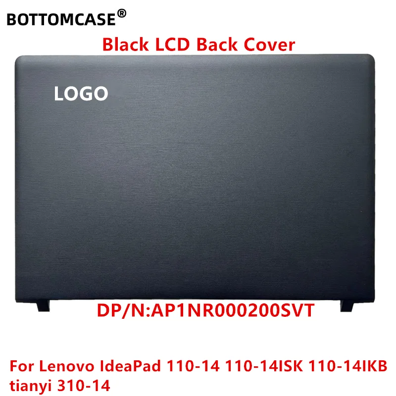 BOTTOMCASE חדש עבור Lenovo IdeaPad 110-14 110-14ISK 110-14IKB tianyi 310-14 LCD הכיסוי האחורי AP1NR000200SVT