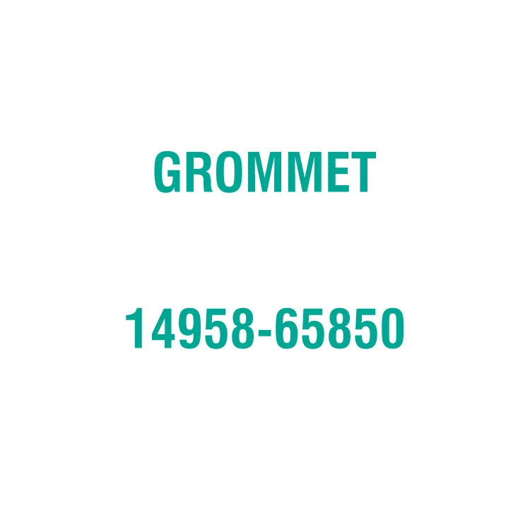 14958-65850 GROMMET קובוטה מנוע מקורי חלקים